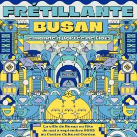  TASTE KOREA ! 2023 - Frétillante Busan, le monde à portée de flots